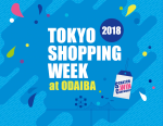 Tokyo Shopping Week at ODAIBA