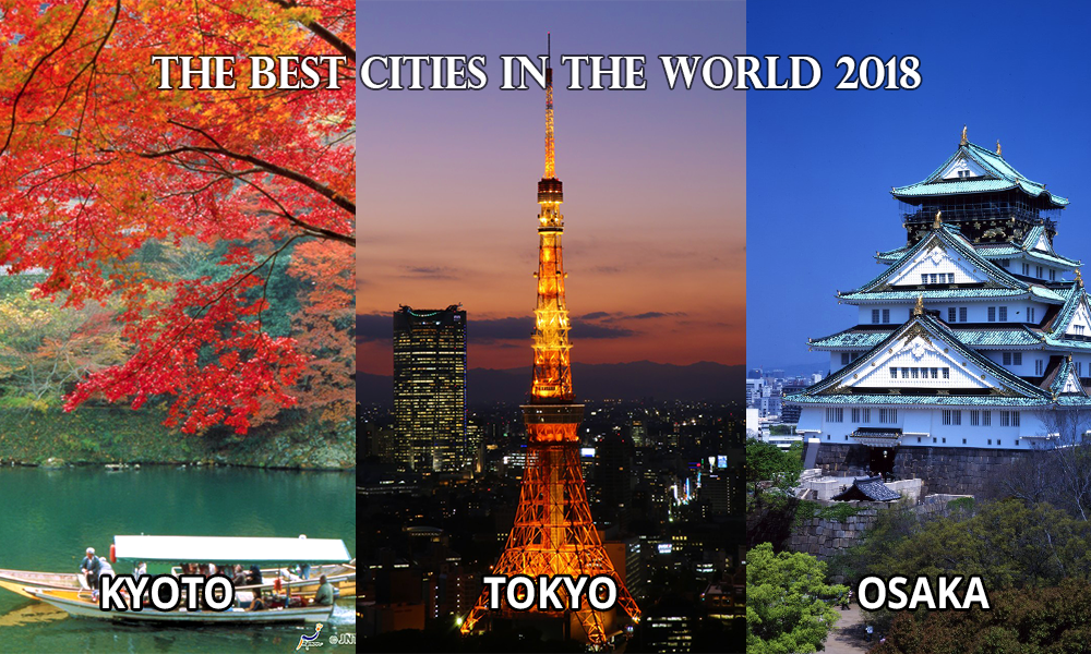The Best Cities in the World 2018 - Tokyo, Kyoto, Osaka